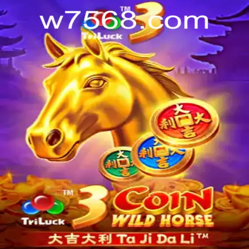 Explorando o Fascinante Mundo do Jogo 3CoinWildHorse em W7658.COM
